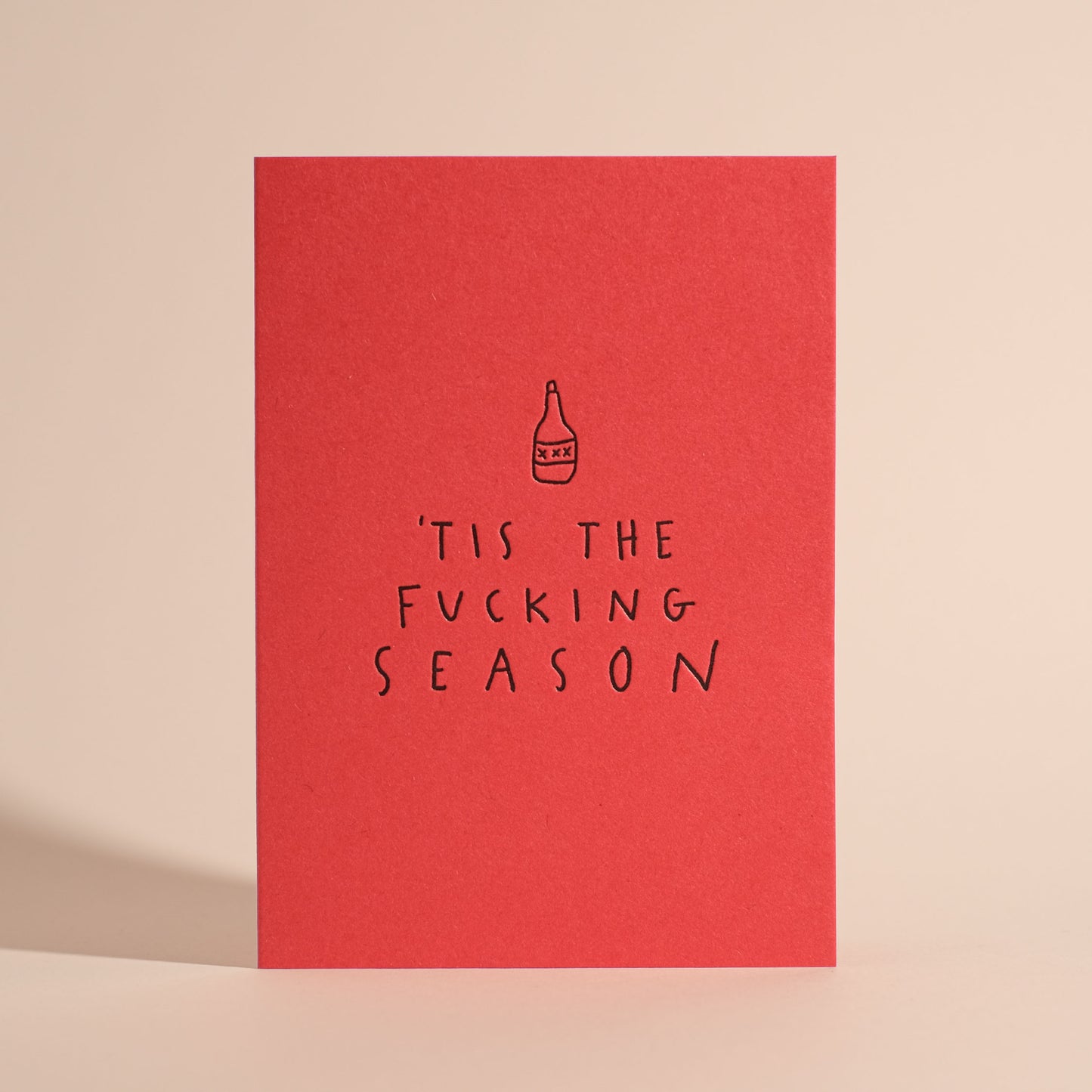 Tis The Fucking Season Letterpress Greeting Card