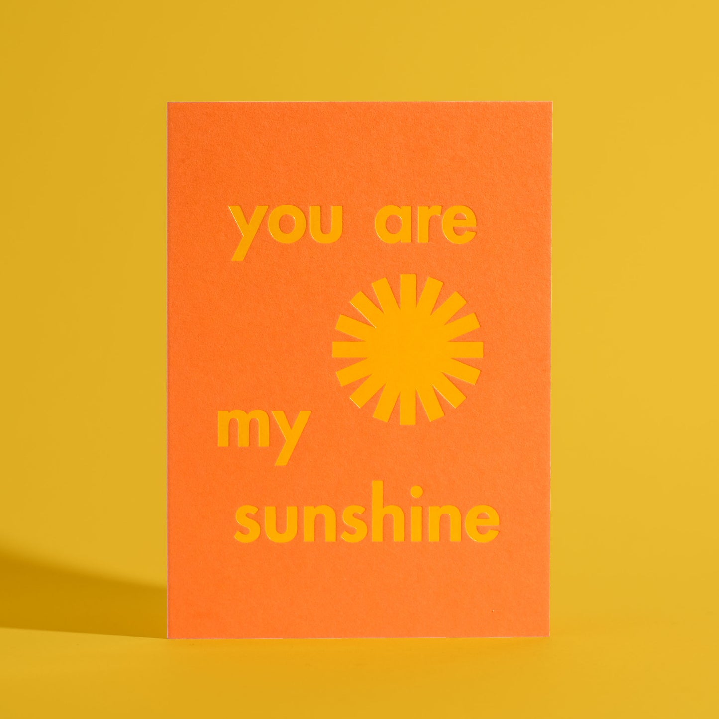 You Are MY Sunshine Foil Stamped Greeting Card