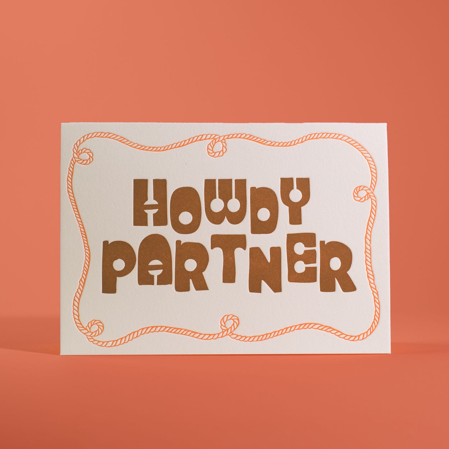 Howdy Partner Letterpress Greeting Card