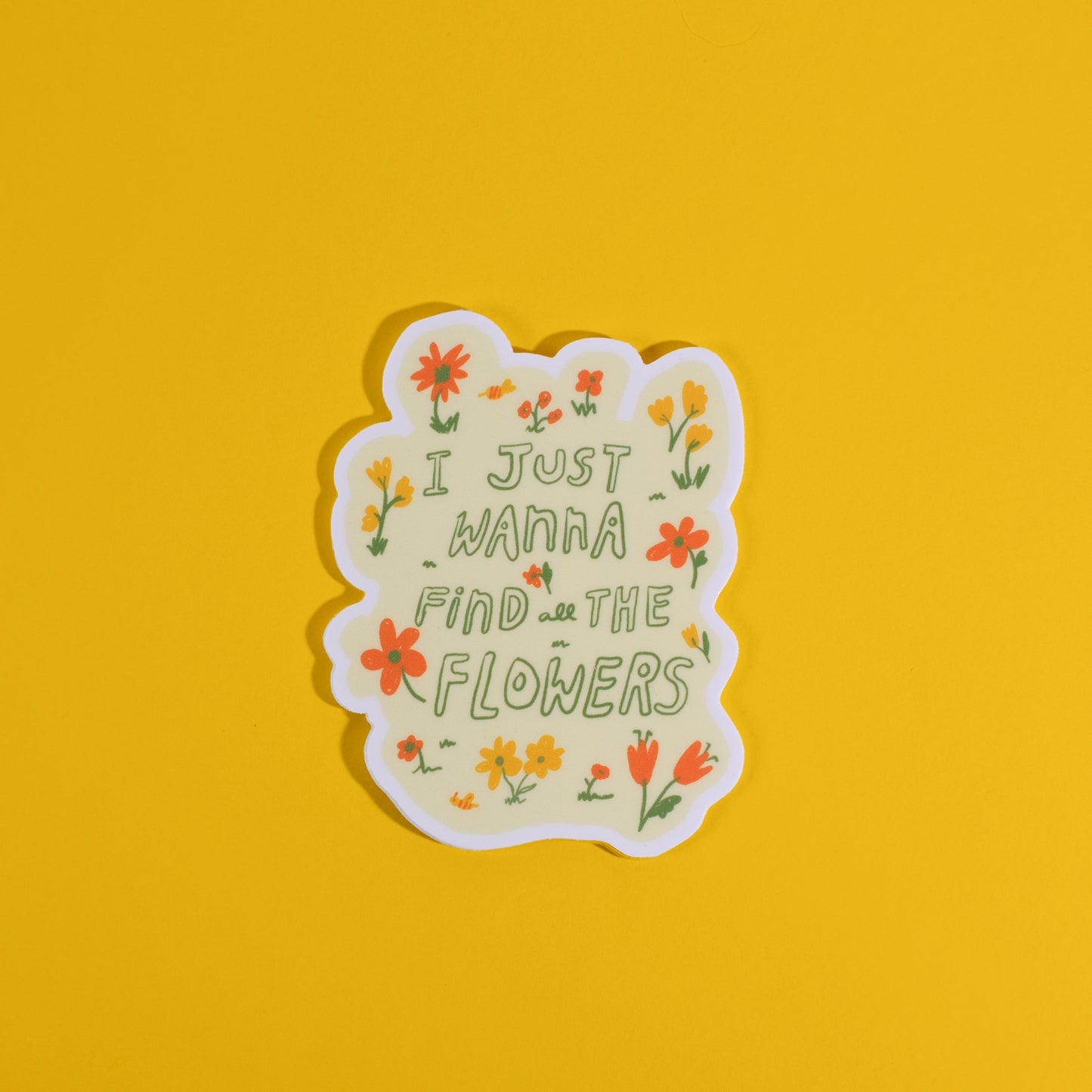I Just Wanna Find the Flowers Vinyl Sticker