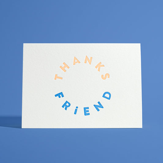 Thanks Friend Letterpress Greeting Card