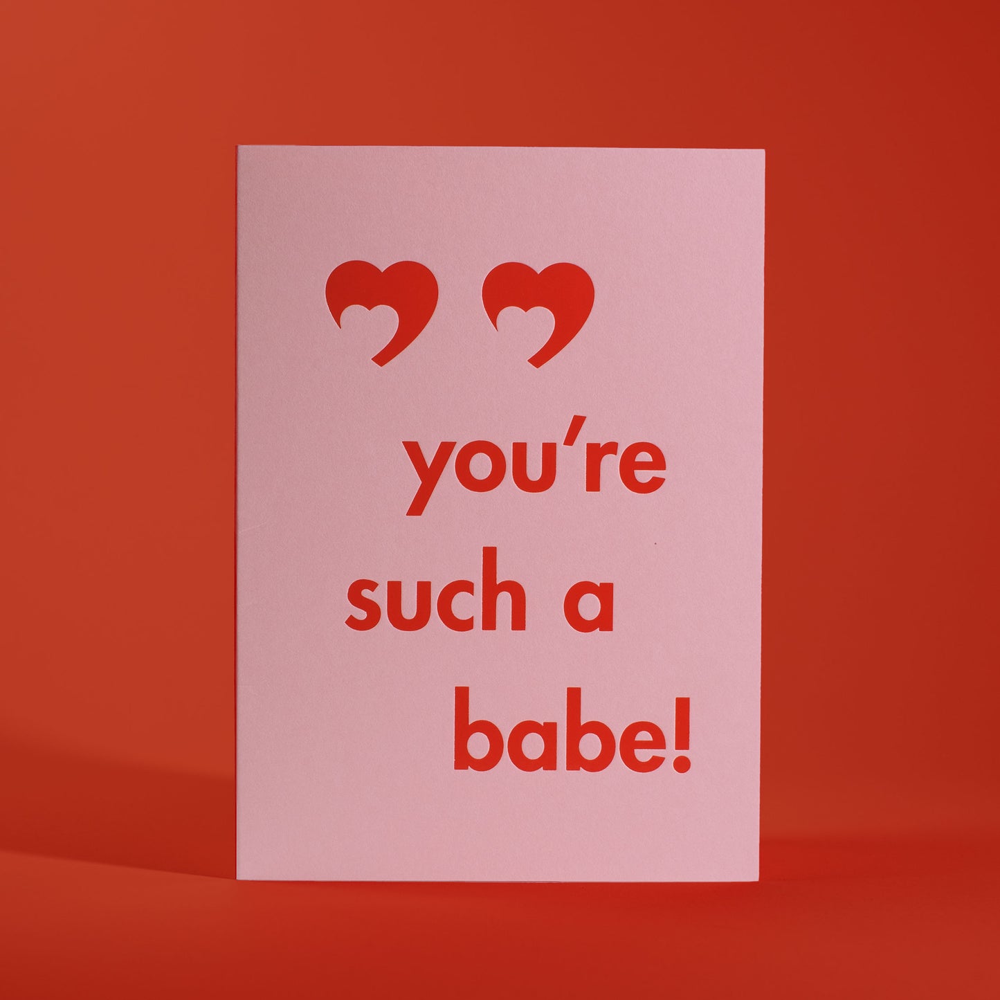 You're Such a Babe Foil Stamped Greeting Card